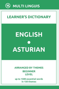 English-Asturian Learner's Dictionary (Arranged by Themes, Beginner Level)