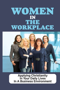 Women In The Workplace