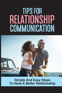 Tips For Relationship Communication