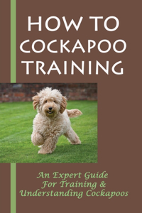 How To Cockapoo Training