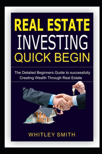 Real Estate Investing Quick Begin