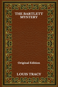 The Bartlett Mystery - Original Edition