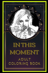 In This Moment Adult Coloring Book