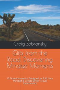 Gifts from the Road, Discovering Mindset Moments