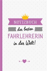 Notizbuch der besten Fahrlehrerin in der Welt