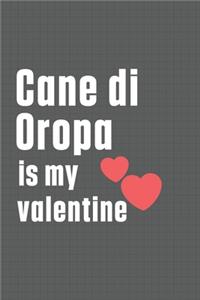 Cane di Oropa is my valentine