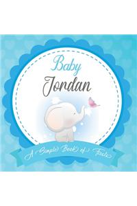 Baby Jordan A Simple Book of Firsts: First Year Baby Book a Perfect Keepsake Gift for All Your Precious First Year Memories