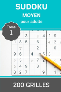 Sudoku Moyen pour Adulte - Tome 1 - 200 grilles
