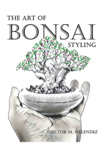 Art of Bonsai Styling