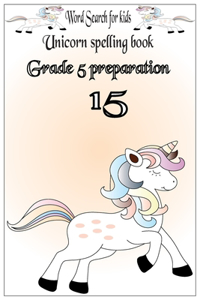 Word Search for kids Unicorn spelling book Grade 5 preparation 15