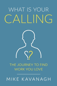 What Is Your Calling?