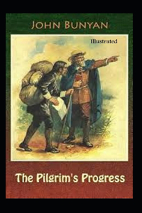 The Pilgrim's Progress Illustrated