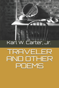 Traveler and Other Poems