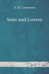 Sons and Lovers