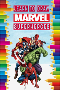 Learn to Draw Marvel super heroes