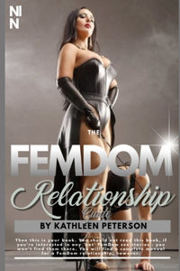 The FemDom Relationship Guide