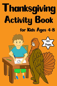 Thanksgiving Activity Book for Kids Ages 4-8