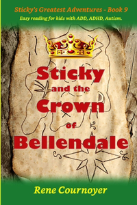 Sticky and the Crown of Bellendale