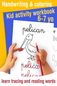 Handwriting and coloring - Kid activity workbook - learn tracing and reading words - 6/7 yo
