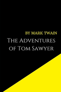 The Adventures of Tom Sawyer by Mark Twain