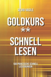 Goldkurs ** Schnell Lesen