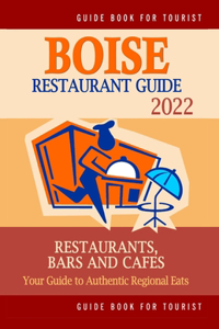 Boise Restaurant Guide 2022