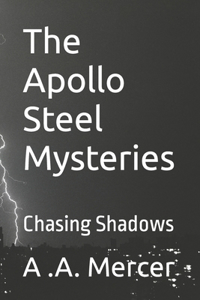 Apollo Steel Mysteries