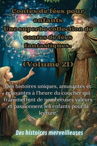 Contes de fées pour enfants Une superbe collection de contes de fées fantastiques. (Volume 21)