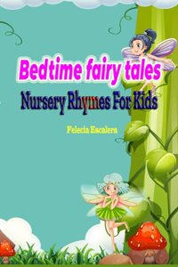 Bedtime fairy tales, Nursery Rhymes For Kids