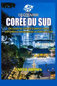 Découvrir Corée Du Sud