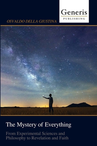 The Mystery of Everything