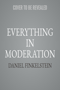 Everything in Moderation