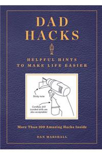 Dad Hacks