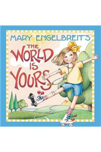 Mary Engelbreit's the World Is Yours