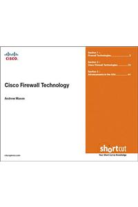 Cisco Firewall Technologies (Digital Short Cut)