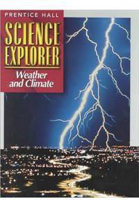 Science Explorer:Weather and C