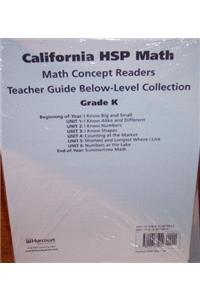 Harcourt School Publishers Math California: Blw-LV Math Rdr Tg Coll Gk
