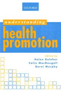 Understanding Health Promotion