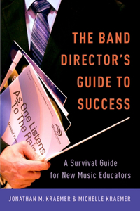 Band Director's Guide to Success