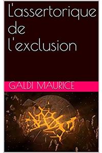 L'ASSERTORIQUE DE L'EXCLUSION