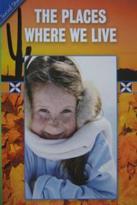 History Social Science 2006 Content Reader Grade 3: The Places We Live