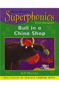 Bull in a China Shop