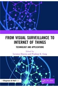From Visual Surveillance to Internet of Things