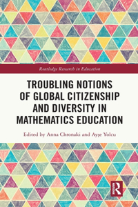 Troubling Notions of Global Citizenship and Diversity in Mathematics Education
