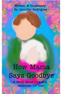 How Mama Says Goodbye