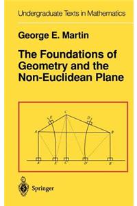 Foundations of Geometry and the Non-Euclidean Plane