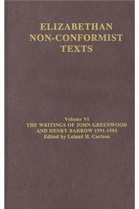 The Writings of John Greenwood and Henry Barrow 1591-1593