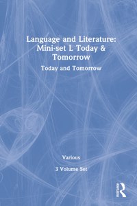 Language and Literature: Mini-Set L Today & Tomorrow 3 Vols: Today and Tomorrow