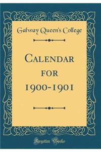 Calendar for 1900-1901 (Classic Reprint)