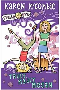 Truly, Madly Megan (Stella Etc)